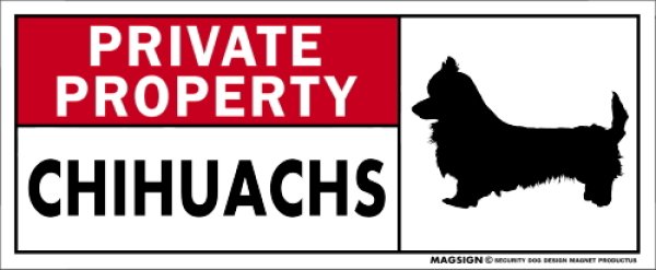 画像1: [MAGSIGN] チワックス マグネット＆ステッカー 犬 英語 私的所有権・プライベート PRIVATE PROPERTY CHIHUACHS 対象:車(ドア/ガラス/ボディ)・屋外(玄関扉/窓ガラス/メールポスト) 日本製 (1)