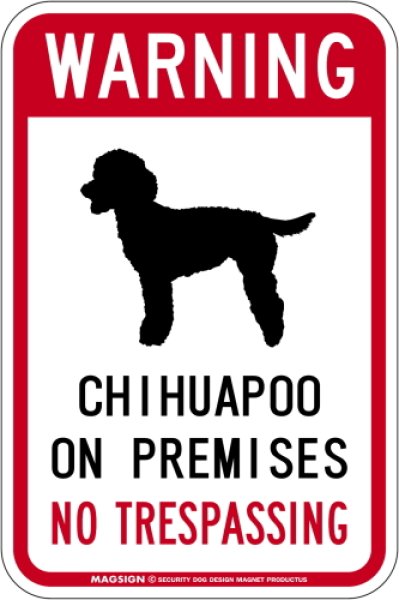 画像1: [MAGSIGN] チワプー 警戒 英語 立入禁止 マグネット＆ステッカー WARNING CHIHUAPOO ON PREMISES NO TRESPASSING 車/屋外用 日本製 (1)