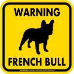 画像2: [MAGSIGN] WARNING FRENCH BULL マグネット＆ステッカー：フレンチブル(ホワイト/イエロー/オレンジ) 注意 英語 正方形 車＆屋外用(防水性/耐光性) 日本製 (2)