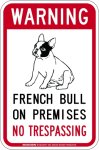 画像2: [MAGSIGN] フレンチブルドッグ 警戒 英語 立入禁止 マグネット＆ステッカー WARNING FRENCH BULL ON PREMISES NO TRESPASSING 車/屋外用 日本製 (2)