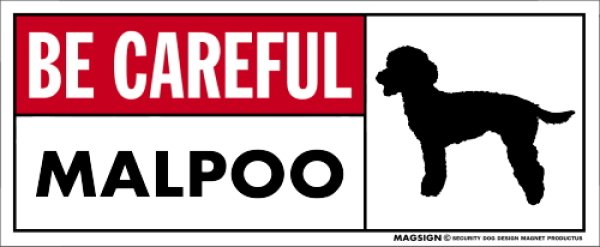 画像1: [MAGSIGN] マルプー マグネット＆ステッカー (犬)気を付けて 英語 BE CAREFUL MALPOO 対象:車(ドア/ガラス/ボディ)・屋外(玄関扉/窓ガラス/メールポスト) 日本製 (1)