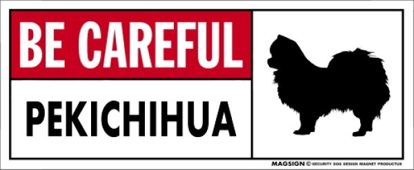 画像1: [MAGSIGN] ペキチワ マグネット＆ステッカー (犬)気を付けて 英語 BE CAREFUL PEKICHIHUA 対象:車(ドア/ガラス/ボディ)・屋外(玄関扉/窓ガラス/メールポスト) 日本製 (1)