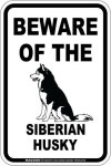 画像3: [MAGSIGN] シベリアンハスキー 注意 英語 マグネット＆ステッカー BEWARE OF THE SIBERIAN HUSKY 車/屋外用 日本製 (3)