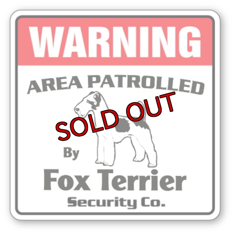 画像1: フォックステリア警備会社看板 英語注意書き アメリカ輸入サインボード：WARNING AREA PATROLLED By Fox Terrier Security Co.[MADE IN U.S.A] (1)